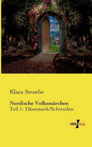 Nordische Volksmärchen de Klara Stroebe