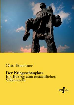 Der Kriegsschauplatz de Otto Boeckner