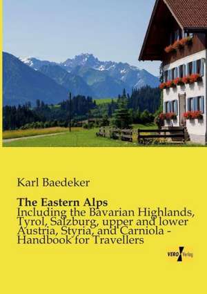 The Eastern Alps de Karl Baedeker