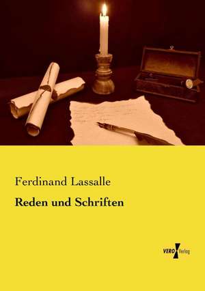 Reden und Schriften de Ferdinand Lassalle