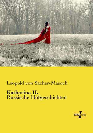 Katharina II. de Leopold Von Sacher-Masoch