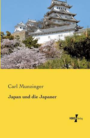 Japan und die Japaner de Carl Munzinger