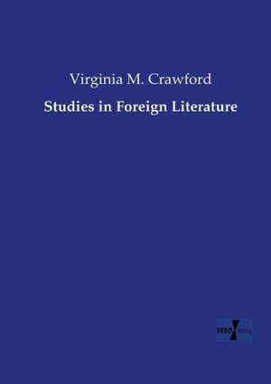 Studies in Foreign Literature de Virginia M. Crawford