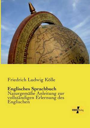 Englisches Sprachbuch de Friedrich Ludwig Kölle