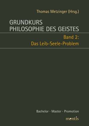 Grundkurs Philosophie des Geistes, Band 2 de Thomas Metzinger