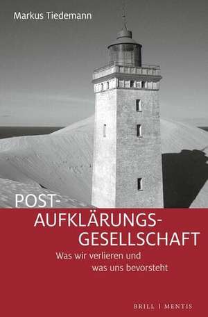 Post-Aufklärungs-Gesellschaft de Markus Tiedemann