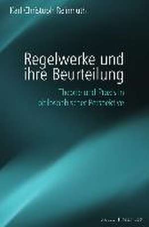 Regelwerke und ihre Beurteilung de Karl Christoph Reinmuth