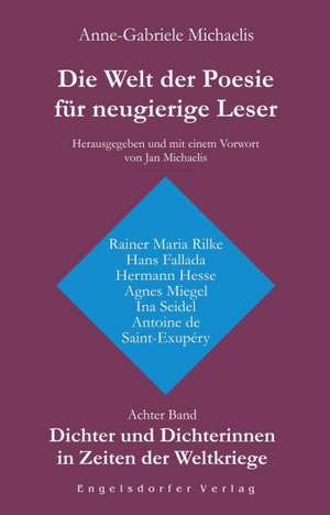 Die Welt der Poesie für neugierige Leser 8 de Anne-Gabriele Michaelis