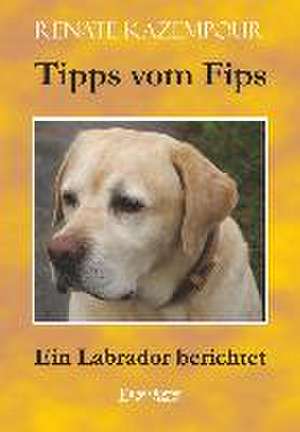 Tipps vom Fips de Renate Kazempour