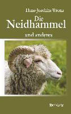 Die Neidhammel de Hans-Joachim Wrona