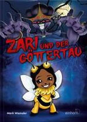 Zari und der Göttertau de Mark Wamsler