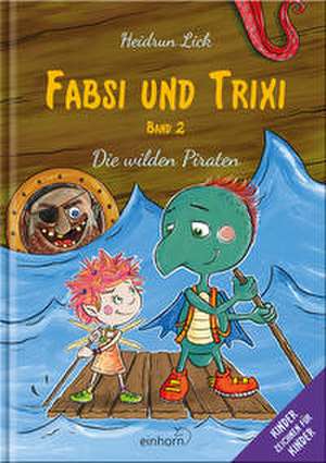 Fabsi und Trixi de Heidrun Lick