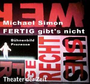 Michael Simon - FERTIG gibt's nicht de Stephan Wetzel