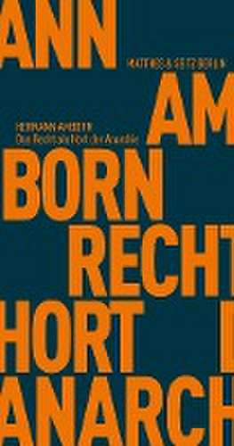 Das Recht als Hort der Anarchie de Hermann Amborn