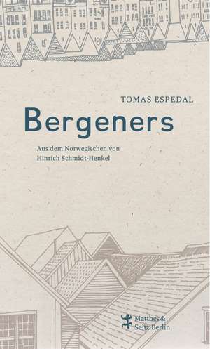 Bergeners de Tomas Espedal