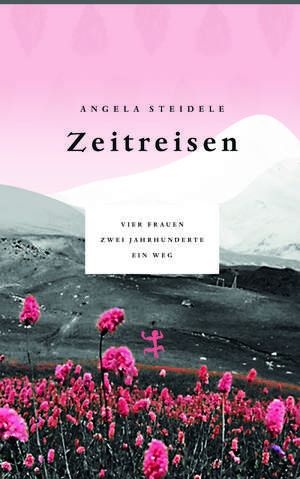 Zeitreisen de Angela Steidele