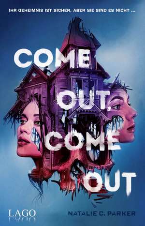 Come out. Come out de Natalie C. Parker