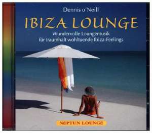 Ibiza Lounge de Dennis O'Neil