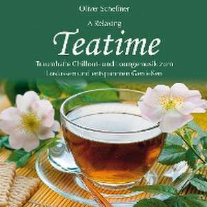 Teatime de Scheffner Oliver