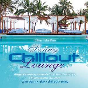 Scheffner, O: Sunny Chillout Lounge/CD