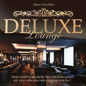 Deluxe Lounge de Oliver Scheffner