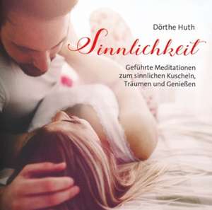 Sinnlichkeit de Dörthe Huth