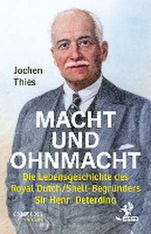 Macht und Ohnmacht de Jochen Thies