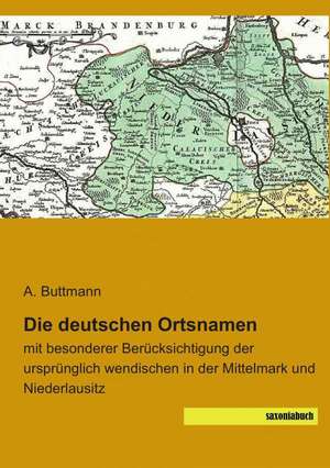 Die deutschen Ortsnamen de A. Buttmann