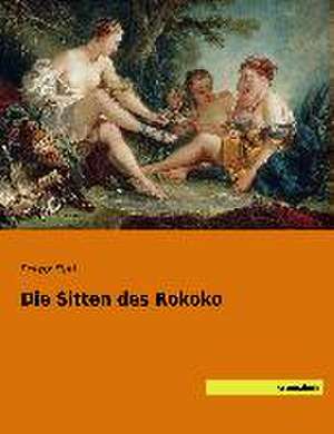 Die Sitten des Rokoko de Franz Blei