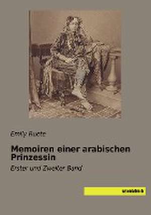 Memoiren einer arabischen Prinzessin de Emily Ruete