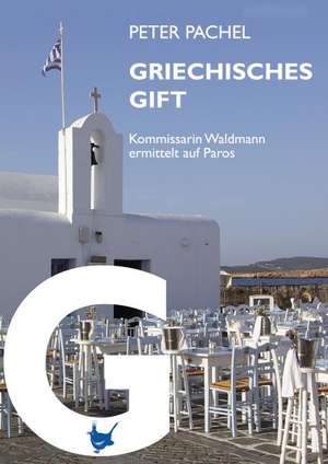 Griechisches Gift de Peter Pachel