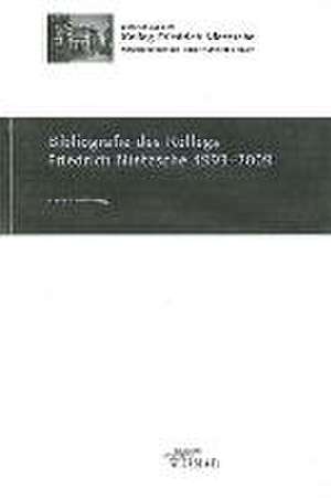 Bibliografie des Kollegs Friedrich Nietzsche 1993-2009 de Marina Sawall