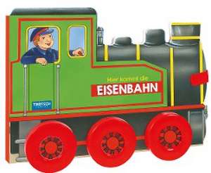 Trötsch Pappenbuch mit Rädern Hier kommt die Eisenbahn