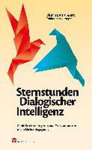 Sternstunden Dialogischer Intelligenz de Johannes Hartkemeyer