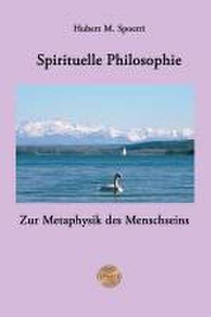 Spirituelle Philosophie de Hubert M. Spoerri