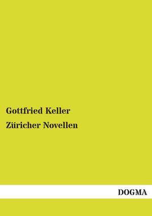 Züricher Novellen de Gottfried Keller