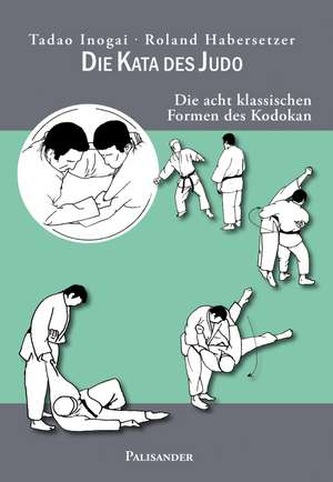 Die Kata des Judo de Tadao Inogai