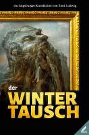 der Wintertausch de Toni Ludwig