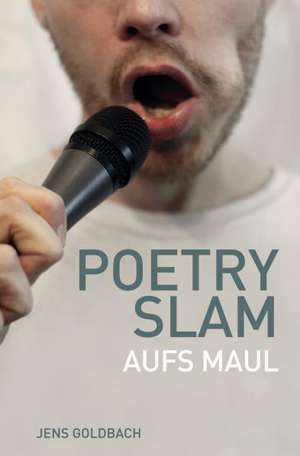 Poetry Slam de Jens Goldbach