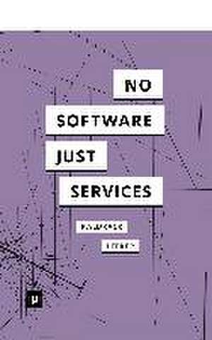 There is no Software, there are just Services de Irina Kaldrack