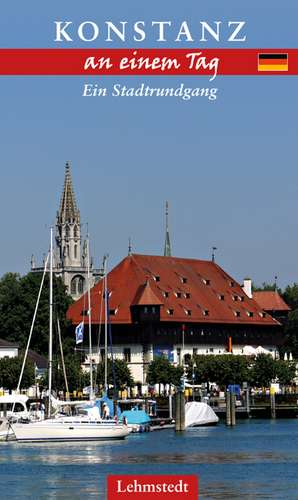 Konstanz an einem Tag de Steffi Böttger