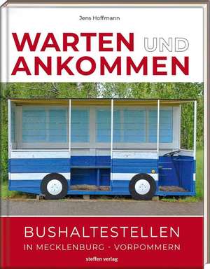 Warten & Ankommen (Normale Ausgabe) de Jens Hoffmann