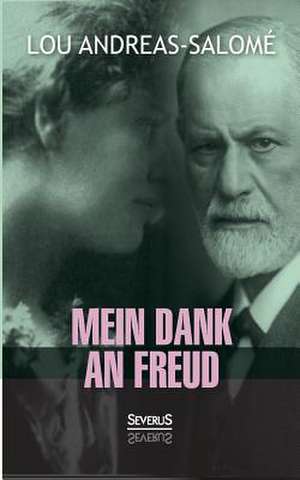 Mein Dank an Freud de Lou Andreas-Salomé