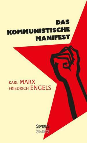 Das Kommunistische Manifest: Kierkegaards Werk in Auswahl de Karl Marx