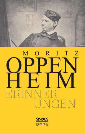 Erinnerungen de Moritz Oppenheim