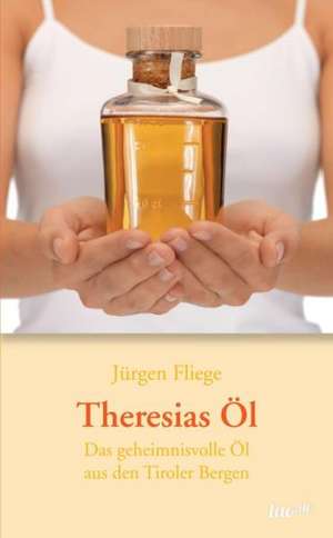 Theresias Öl de Jürgen Fliege