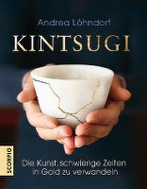 Kintsugi de Andrea Löhndorf