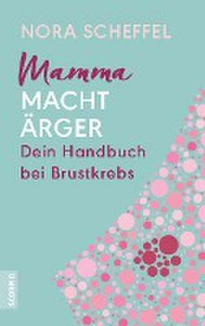 Mamma macht Ärger de Nora Scheffel