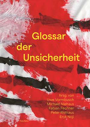 Glossar der Unsicherheit de Uwe Vormbusch