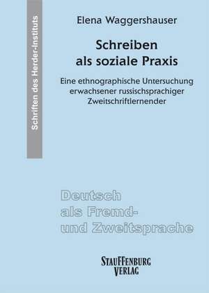 Schreiben als soziale Praxis de Elena Waggershauser